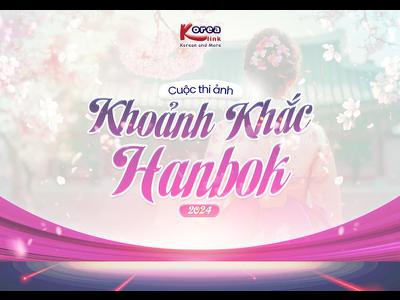 PHÁT ĐỘNG CUỘC THI ẢNH "KHOẢNH KHẮC HANBOK"