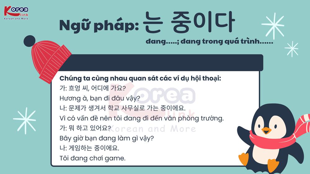 Ngữ pháp 113: 는 중이다