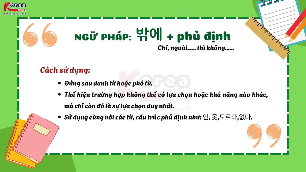 Ngữ pháp 117: 는밖에 + phủ định
