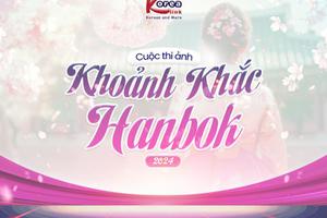 PHÁT ĐỘNG CUỘC THI ẢNH "KHOẢNH KHẮC HANBOK"