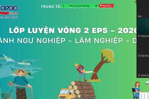 EPS Vòng 2 Ngành Ngư – Lâm – Dịch Vụ Chính Thức Khai Giảng