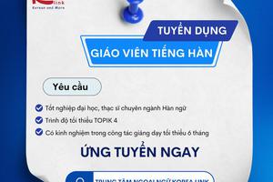 THÔNG BÁO TUYỂN DỤNG GIÁO VIÊN TIẾNG HÀN TẠI VINH