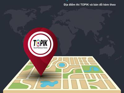 Địa điểm thi Topik và bản đồ kèm theo
