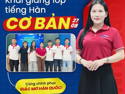 NGÀY 27/8 – KHAI GIẢNG KHÓA TIẾNG HÀN CƠ BẢN TẠI KOREA...