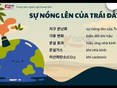Từ vựng tiếng hàn theo chủ đề: Sự nóng lên của...