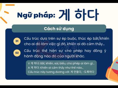 Ngữ pháp 112: 게 하다
