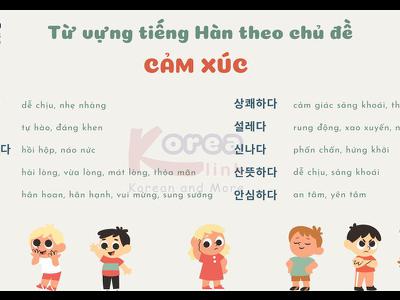 Từ vựng tiếng hàn theo chủ đề: Cảm xúc (phần 4)