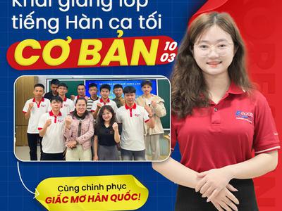 Khai Giảng Lớp Tiếng Hàn Buổi Tối Ngày 10/03 Tại Korea...