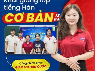 Khai giảng lớp tiếng Hàn dành cho người mới| Học...